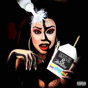 Milk & Noodles (Explicit)