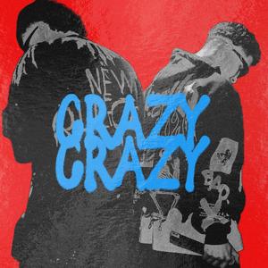 CRAZY (feat. Rail 47) [Special Version] [Explicit]