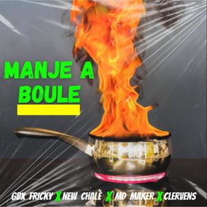 MANJE A BOULE (feat. new chale, md maker & clervens) [Radio Edit]