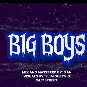 Big Boys (feat. Sandro & Didsta) [Explicit]