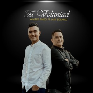 Tu Voluntad (feat. Jair Solano)