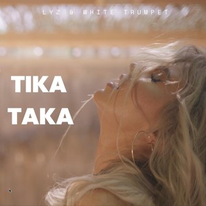 Tika Taka (Explicit)