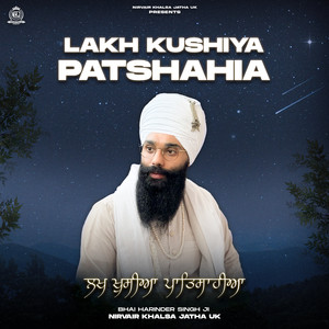 Lakh Kushiya Patshahia