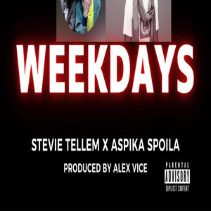 Weekdays (feat. Aspika Spoila) (Explicit)