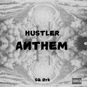 Hustler Anthem (Explicit)