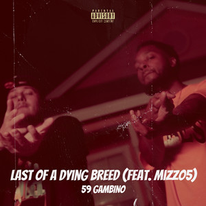 Last of a Dying Breed (Explicit)