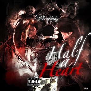 Half A Heart (Explicit)