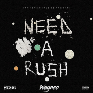 Need A Rush (Explicit)