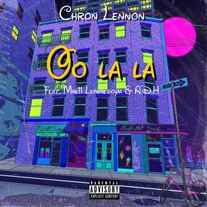 Oo La La (feat. Mak11, Lemmedoya & A.D.H) [Explicit]