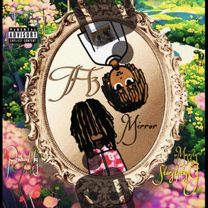 TH3 Mirror (feat. StarStatusCJ) (Explicit)