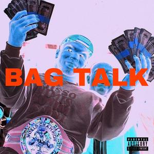 BAG TALK (Explicit)