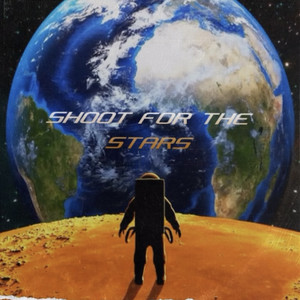 Shoot for the Stars (Explicit)