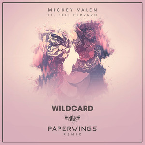Wildcard (Paper Wings Remix)