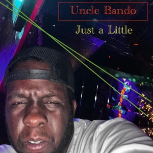 Just a Little (Explicit)