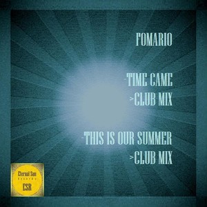 Time Came / This Is Our Summer