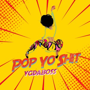 Pop Yo **** (Explicit)