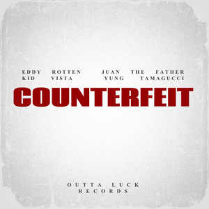 Counterfeit (Explicit)