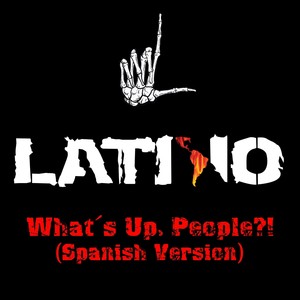 What´s Up People? (Spanish Version)