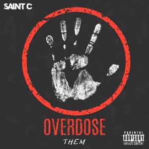 Overdose Them (Explicit)