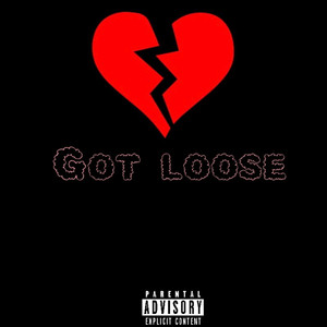 Got Loose (Explicit)
