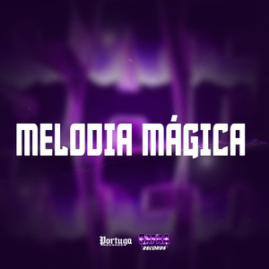 MELODIA MÁGICA (Explicit)