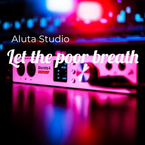 Let The Poor Breathe (Tinubu) (Explicit)