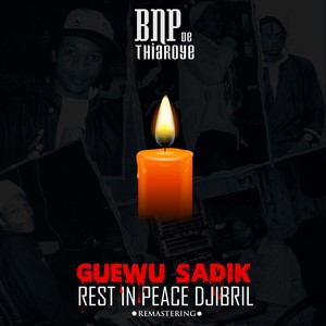 Guéwu Sadik (Remastering) [Rest In Peace Djibril]