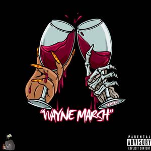 Wayne Marsh (Explicit)