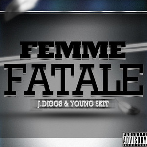 Femme Fatale (Explicit)