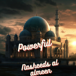 Powerful Nasheed al Almeen