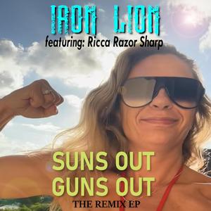 Suns Out Guns Out (feat. Ricca Razor Sharp & The EquAzn)