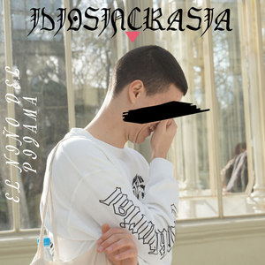 Idiosincrasia (Explicit)