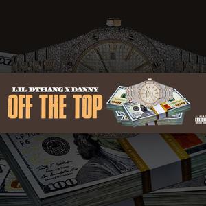 Off The Top (Explicit)