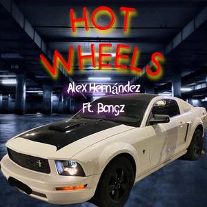 Hot Wheels (feat. BONGZ)