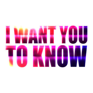 I Want You to Know