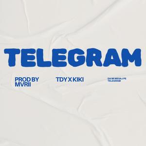 Tdy x Kiki - Telegram (Official Audio) (Explicit)