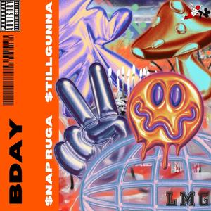 BDAY (feat. STILLGUNNA) (Explicit)