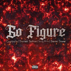 Go Figure (feat. Darrein Safron, Snug Brim, Stevie Stone & NKP Nate Frog) (Explicit)