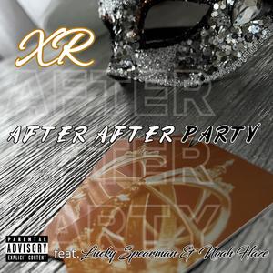 After After Party(feat. Lucky Spearman & Noah Haze)