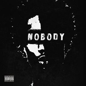 NOBODY! (Explicit)