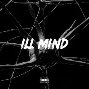 ILL MIND (feat. Elijah Dowell) [Explicit]