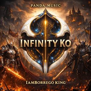 Infinity Ko (feat. IamBorrego King)