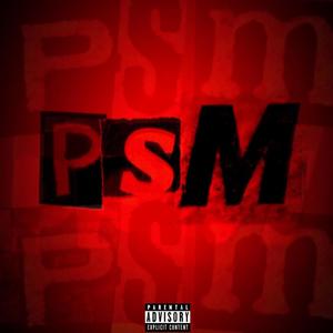 PSM (feat. Ti Fritz) [Explicit]