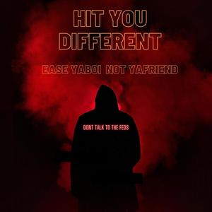 Hit You Different (Explicit)