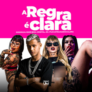 A Regra É Clara (Explicit)