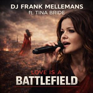 Love Is A Battlefield (DJFRANKM Radio Edit)