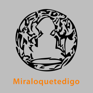 Miraloquetedigo