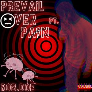 Prevail Over Pain Pt. 2 (Explicit)