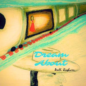 Dream About (feat. Kito Rayburn)