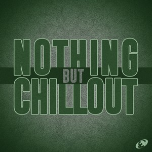 Nothing but Chillout, Vol.07